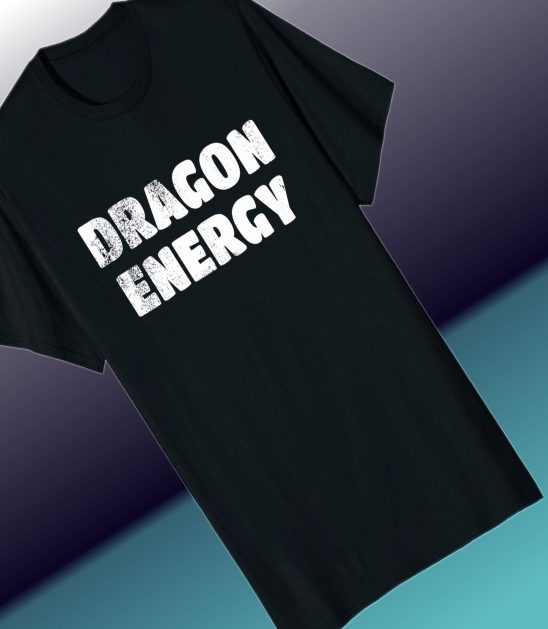 Funny Dragon Energy T-Shirt 2018 - Kanye West Trump Twitter Tweet Inspired Tee