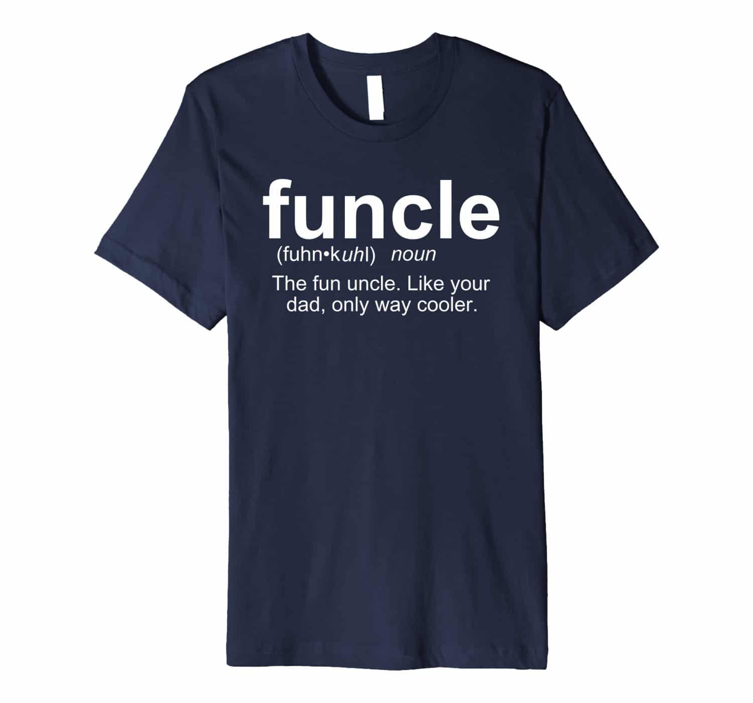 Funcle T-Shirt Gift for Uncle 2018 - 2025