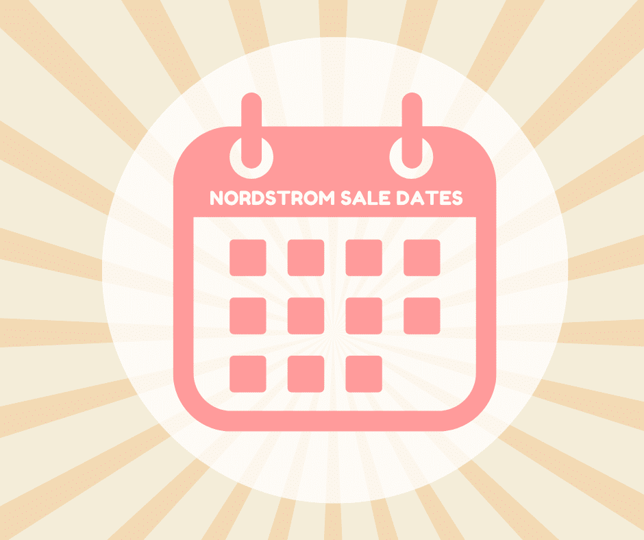 Nordstrom Sale Calendar Dates January 2025